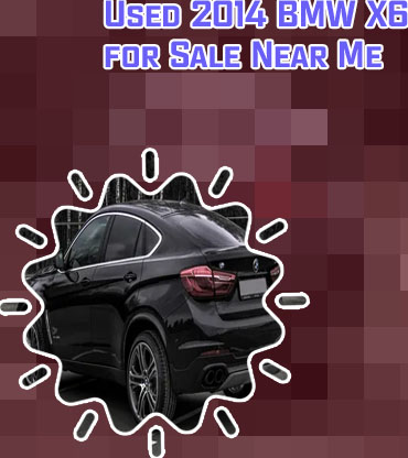 Used 2014 bmw x6 for sale